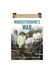 Worcestershire's War - 9781445634456