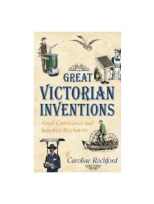 Great Victorian Inventions - 9781445636177