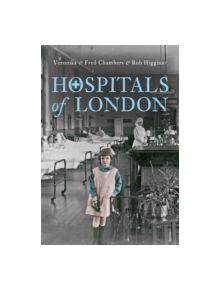 Hospitals of London - 9781445638096