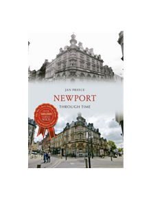 Newport Through Time - 9781445639710