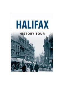 Halifax History Tour - 9781445641799