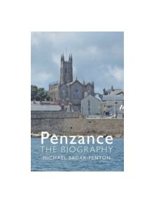 Penzance The Biography - 9781445642635