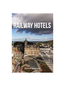 Railway Hotels - 14274 - 9781445654348