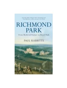 Richmond Park - 9781445655307