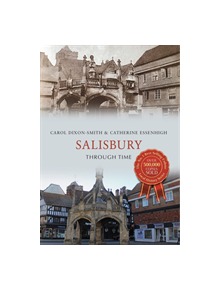 Salisbury Through Time - 9781445657998