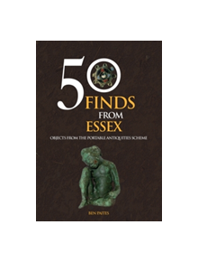 50 Finds From Essex - 9781445658353