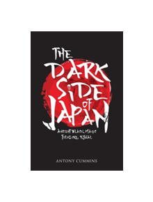 The Dark Side of Japan - 9781445663029