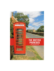 The British Phonebox - 9781445663081