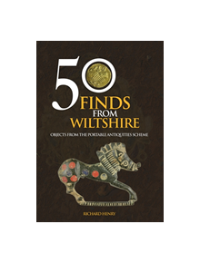 50 Finds From Wiltshire - 9781445663142