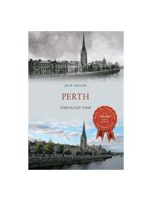 Perth Through Time - 9781445663241