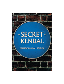 Secret Kendal - 9781445668048