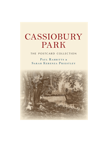 Cassiobury Park The Postcard Collection - 9781445671611