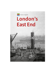 Historic England: London's East End - 9781445676647