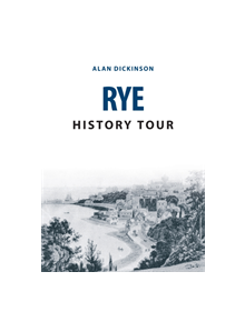 Rye History Tour - 9781445678139