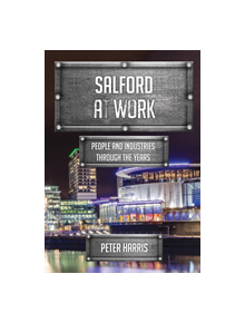 Salford at Work - 9781445679037