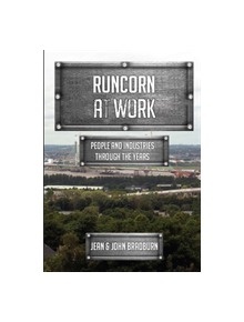 Runcorn at Work - 9781445681054