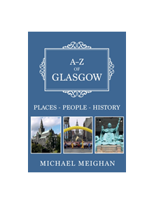 A-Z of Glasgow - 9781445681818