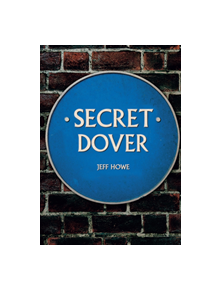 Secret Dover - 9781445685632