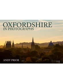 Oxfordshire in Photographs - 9781445686806