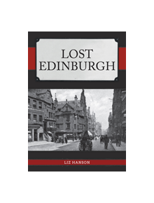 Lost Edinburgh - 9781445687483