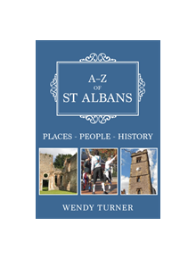 A-Z of St Albans - 9781445689807