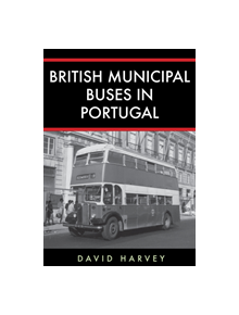 British Municipal Buses in Portugal - 9781445692630