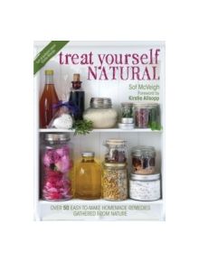 Treat Yourself Natural - 9781446303184