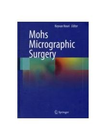 Mohs Micrographic Surgery - 9781447121510