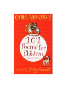 101 Poems for Children Chosen by Carol Ann Duffy: A Laureate's Choice - 9781447220268