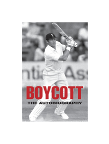 Boycott: The Autobiography - 9781447249184