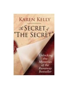 The Secret of 'The Secret' - 9781447251217