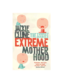 Extreme Motherhood - 9781447264842