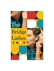 The Bridge Ladies - 9781447272526