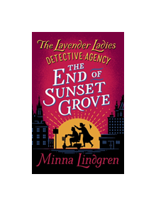 The End of Sunset Grove - 9781447289357