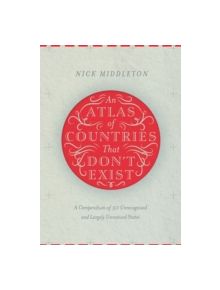 An Atlas of Countries That Don't Exist - 9781447295273