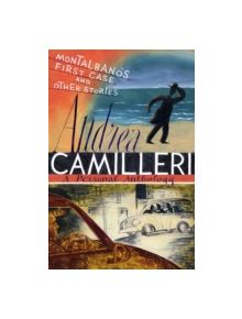 Montalbano's First Case and Other Stories - 9781447298403