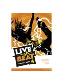 Live Beat 4 Students' Book - 9781447953067