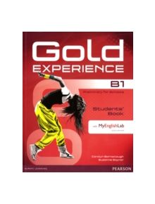 Gold Experience B1 Students' Book with DVD-ROM/MyLab Pack - 9781447961932