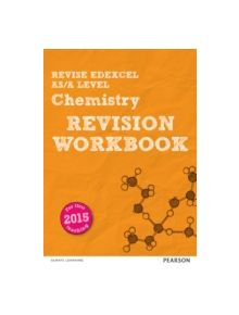 Revise Edexcel AS/A Level Chemistry Revision Workbook - 9781447989943