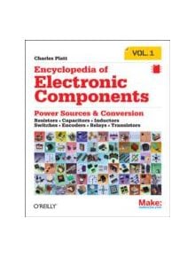 Encyclopedia of Electronic Components - 9781449333898