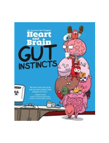 Heart and Brain: Gut Instincts - 9781449479787