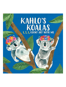 Kahlo's Koalas - 9781449497286