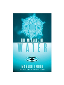 The Miracle of Water - 9781451608052