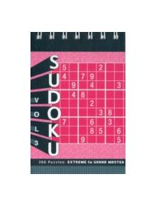 Sudoku Vol. 3: Extreme to Grand Master - 9781452102108