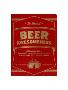 The Book of Beer Awesomeness - 9781452105017