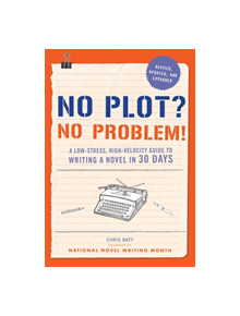 No Plot? No Problem! - 9781452124773