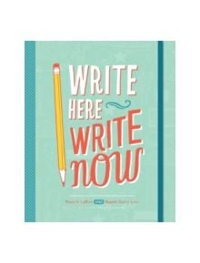 Write Here, Write Now - 9781452129396