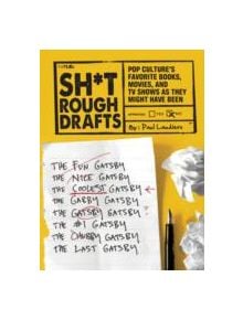 Sh*t Rough Drafts - 9781452131306