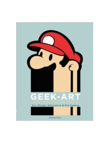 Geek-Art: An Anthology - 9781452140483