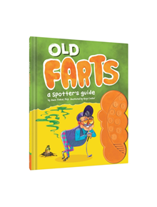 Old Farts: a Spotter's Guide - 9781452158266